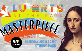 LV Arts in the Park: Masterpiece